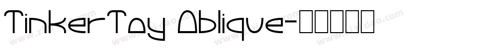 TinkerToy Oblique字体转换